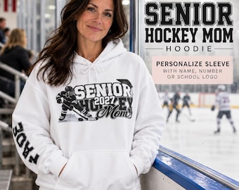 Senior Hockey Mom Sweatshirt: Custom Senior Hockey Mom Hoodie, Custom 2027 Senior Hockey Mom Gift