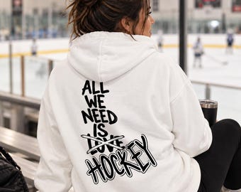 All We Need Is Hockey Comfort Colors® Hoodie: Hockey Hoodie