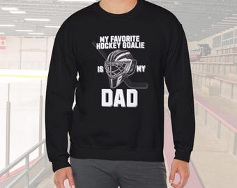 Hockey Goalie Dad Sweatshirt, Father's Day Hockey Gift