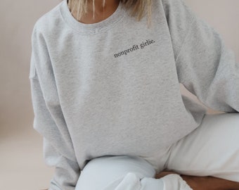 Sudadera Girlie sin fines de lucro, Sudadera de recaudación de fondos sin fines de lucro, Sudadera sin fines de lucro, Mercancía sin fines de lucro, Sudadera Girlie, Girlie en organizaciones sin fines de lucro