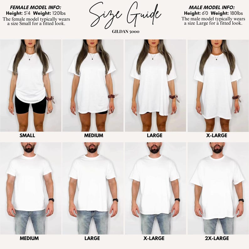 May include: Size guide for Gildan 5000 t-shirts. The image shows models wearing white t-shirts in various sizes, from Small to 2X-Large. The female model is 5'4" and 120lbs, typically wearing a Small. The male model is 6'0" and 180lbs, typically wearing a Large.