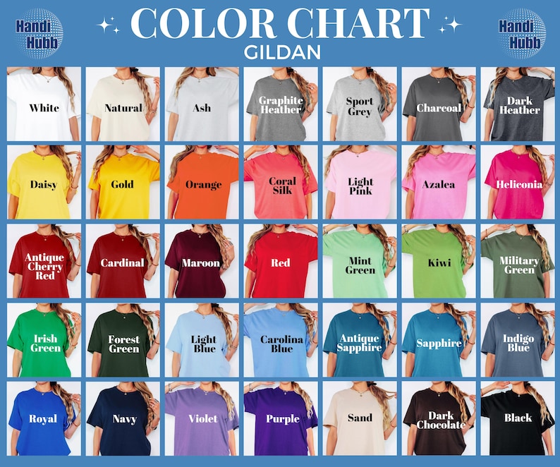 May include: Color chart of Gildan t-shirts in various colors, including white, black, and shades of blue, green, and pink. The chart displays the color names, such as "Daisy," "Orange," and "Sapphire."