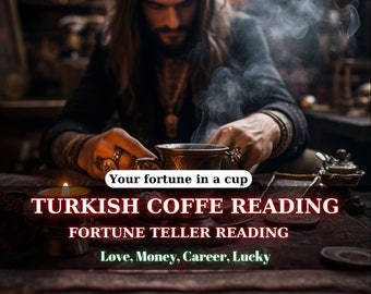 Türkische Kaffee-Lesung, Wahrsager-Lesung, Das Orakel der türkischen Kaffeetasse: Entdecken Sie türkische Kaffee-Wahrsagerei, psychische Kaffee-Lesung