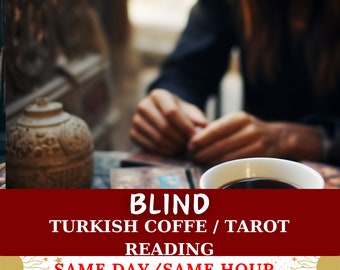 Blind Reading without Questions, Turkish Coffe Fortune  Reading, Blind Tarot Reading, Psychic Reading with Tarot Cards&Coffe Ground,