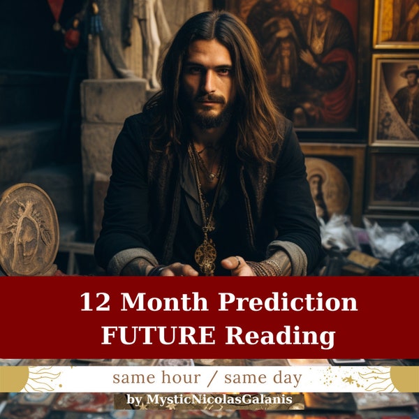 12-Month Psychic Reading, Future Reading, Tarot Card Reading, Detailed Life, Love and Career Predictions Within an Hour by Nicolas Galanis