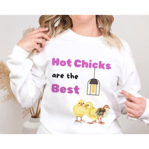 Chicken Sweatshirt, Funny Chicken Shirt Crewneck Sweatshirt, Hot Chicks Sweater, Chicken Grandma Shirt, Chicken Lover Shirt Sweater