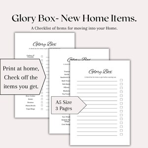 May include: A printable checklist titled "Glory Box - New Home Items." The checklist is divided into three pages and includes items like cutlery, kitchen appliances, bathroom essentials, and bedroom items. The checklist is designed to help people prepare for moving into a new home.