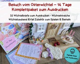 Besuch vom Osterwichtel – Das 14 Tage Komplettpaket | 32 Wichtelbriefe zum Ausdrucken - Viel Zubehör zum Spielen & Basteln für Ostern