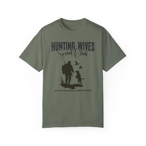 Hunting Wives Social Club Duck Hunting Gift He's Hunting Funny Hunting Wife Gifts Hunting Season Shirt Deer Hunting Abandoned Hunting Wife Moss