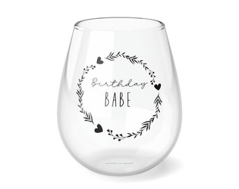 Birthday Babe wine glass, stemless wine glass, birthday gift for her, birthday wine glass.