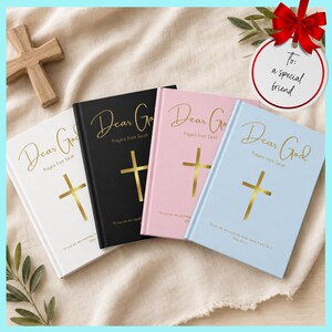 May include: Four hardcover prayer books in white, black, pink, and light blue. Each book features the gold foil text Dear God, Prayers from Sarah, and a gold cross. The text If you ask me anything in my name, I will do it is printed below.
