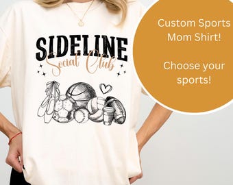 Sports Mom Shirt Custom Sports Mom Shirt Sports Mom Era Shirt Football Mom Basketball Mom Volleyball Mom Dance Mom Baseball Mom Custom Sport