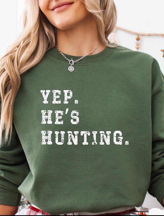 Gifts for her Hunting Wife Sweatshirt Gift for Hunter Wife Hunting Season Outfit Deer Hunter Partner Present Spouse Gift for her