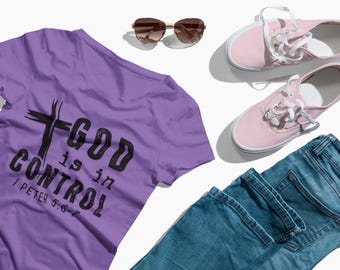 God is in Control Design - Christian Apparel, Inspirational Gift, Religious Tee, Bible Verse Shirt,