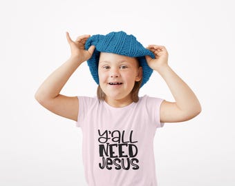 Y'all Need Jesus Kids Tee, Faith-Based Cotton Tee, Church Outfit, Religious Gift, Cute Kids Clothing