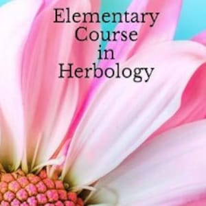 Corso elementare di Erbologia: ebook in edizione illustrata rimasterizzata