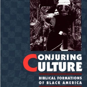 Conjuring Culture: Biblical Formations of Black America ebook
