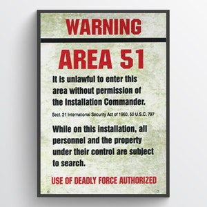 Area 51 Warning sign, UFO, military, ufology, conspiracy print, home decor, wall decor, art print, poster, poster