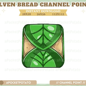 May include: A green and brown digital channel point reward icon with the text "Elven Bread Channel Point" and "Instant Download" at the top. The icon features a stylized image of a loaf of bread wrapped in leaves.