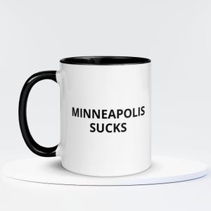 Tazza Minneapolis fa schifo / Tazza da caffè Minneapolis / Tazza sarcastica / Divertente tazza Minneapolis / Trasferirsi a Minneapolis, Minnesota