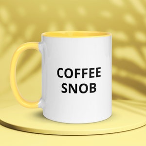 Coffee Snob Mug | Coffee Lover Mug | Coffee Addict | Caffeine Addict | Gift for Coffee Lover | Barista Gift | Boyfriend Gift