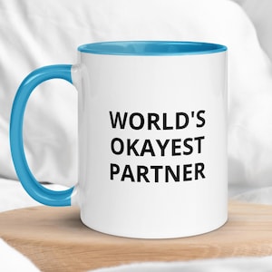World&#39;s Okayest Partner Mug | Funny Partner Gift | Joke Partner Mug | Funny Significant Other Gift | Funny Mugs | Joke Gifts