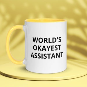 World&#39;s Okayest Assistant Mug | Gift for Assistant | Employee Gift | Coworker Mug | Work Mug | Assistant Mug | Funny Gifts for Work