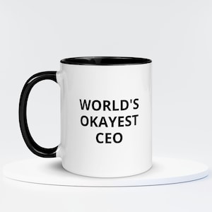 World&#39;s Okayest CEO Mug | Boss Gift | Ceo Gifts | Funny Work Mug | Coworker Gift | Office Mug | Gift for Entrepreneur | CEO Gift