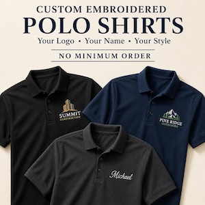 May include: Three custom embroidered polo shirts in black, dark gray, and navy blue. The shirts feature text and logos including Summit Construction, Pine Ridge Outdoors, and the name Michael. Text reads: CUSTOM EMBROIDERED POLO SHIRTS.