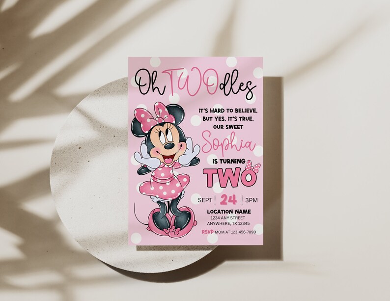 May include: Pink and white birthday invitation with a cartoon image of Minnie Mouse. The invitation says "Oh TWOdles" and "Sophia is turning TWO".