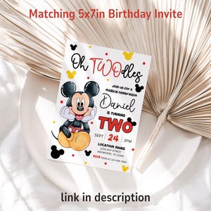May include: A white birthday invitation with a cartoon image of Mickey Mouse. The invitation says "Oh TWOlles" and "Daniel is turning TWO".