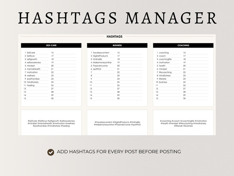 Pode incluir: Uma folha de c&aacute;lculo imprim&iacute;vel em preto e branco com o t&iacute;tulo "Hashtags Manager". A folha de c&aacute;lculo est&aacute; dividida em tr&ecirc;s se&ccedil;&otilde;es: Autocuidado, Neg&oacute;cios e Coaching. Cada se&ccedil;&atilde;o tem uma lista de 15 hashtags relacionadas ao tema. A folha de c&aacute;lculo inclui uma marca de verifica&ccedil;&atilde;o e o texto "ADICIONAR HASHTAGS PARA CADA POSTAGEM ANTES DE PUBLICAR".