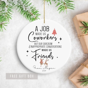 A Job Made Us Coworkers Ornament, Personalized Co-worker Ornament, Custom Work friends gift, Gift for Work Bestie, Christmas Ornament 2025