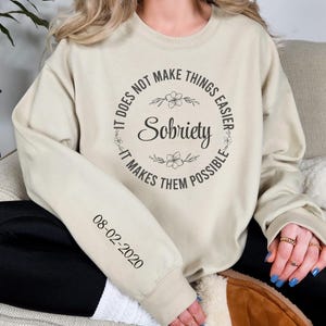 Personalized Recovery Gift, Custom Sobriety Sweatshirt, Customizable Sober Sweater, One Year Sober Date Clothing For Women, Sober Life Shirt
