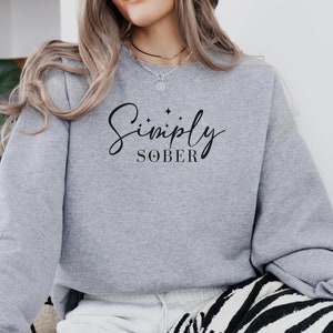 Sobriety Gift For Women, Recovery Sweatshirt For Her, Minimalist Sobriety Sweatshirt For Women in Recovery, Gift For Sober Women, Sober Top