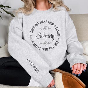 Personalized Recovery Gift, Custom Sobriety Sweatshirt, Customizable Sober Sweater, One Year Sober Date Clothing For Women, Sober Life Shirt