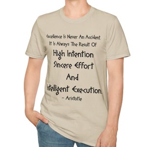 Aristotle&#39;s Quote On Excellence Unisex Softstyle T-Shirt, Philosophical Self-Improvement Tshirt, Dedication Perseverance Discipline Tee