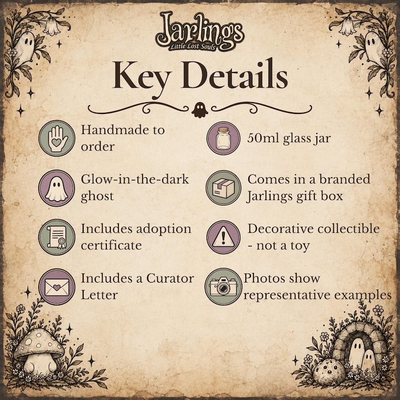 May include: An informational graphic titled Jarlings Little Lost Souls Key Details on aged parchment paper. It lists features including a 50ml glass jar, a glow-in-the-dark ghost, an adoption certificate, a curator letter, and a branded gift box.