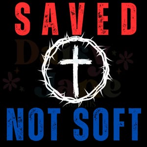 Saved Not Soft DTF Sublimation Instant download png