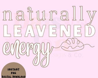 Energia naturalmente fermentada Minimalistas DTF Sublimação Download instantâneo png