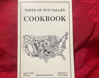 Taste of Sun Valley Cookbook 1991 Handbook