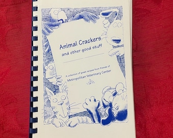 Animal Crackers and Other Good Stuff Cookbook by the Metropolitan Veterinary Center