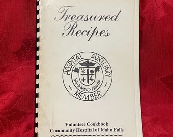 Treasured Recipes Hospital Auxiliary Member Volunteer Cookbook Idaho Falls Idaho