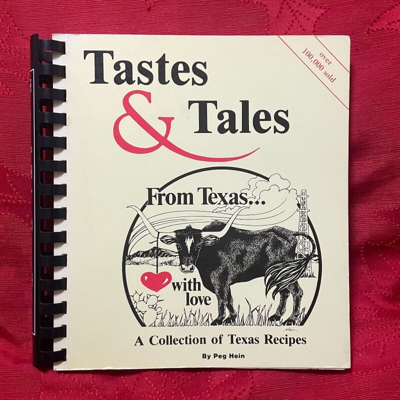 Tastes and Tales From Texas With Love Cookbook 1991 11th Printing Spiral Bound image 1