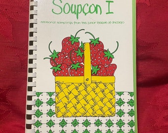 Soupcon I: Seasonal Samplings From The Junior League of Chicago COOKBOOK 1982