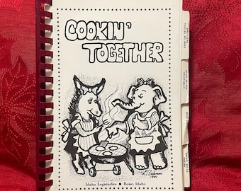 Cookin’ Together: Idaho Legisladies Cookbook (Boise, Idaho) 1980 Spiral Bound