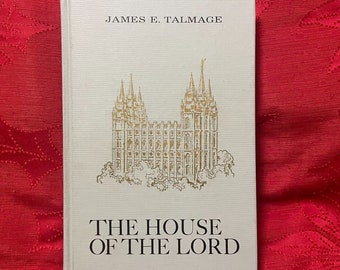 The House of the Lord by James E. Talmage 1966 4th Pr. Hardcover Mormon LDS