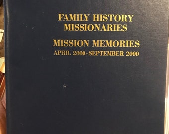 Family History Missionaries Mission Memories Apr. 2000-Sept. 2000 Mormon LDS HC