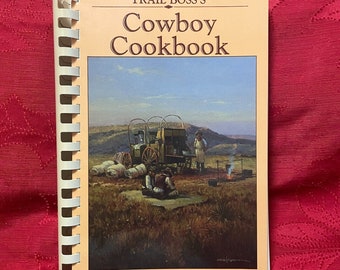 Trail Boss's Cowboy Cookbook 1985 Spiral Bound