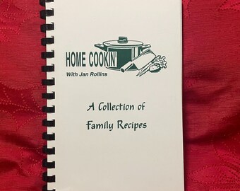 Home Cookin' With Jan Rollins: A Collection of Family Recipes COOKBOOK 1996